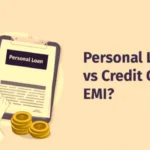 Credit Card EMI vs Personal Loan