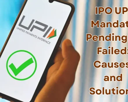 IPO UPI Mandate Pending or Failed