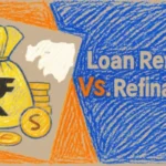 Loan Restructuring vs Loan Refinancing